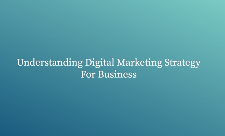 understanding digital marketing