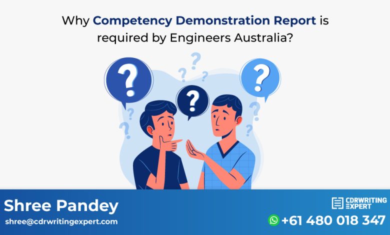 Why Competency Demonstration Report is required for Engineers Australia