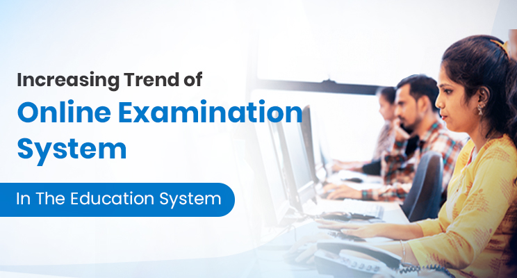 Increasing-trend-of-online-examination-systems-in-the-education-sector