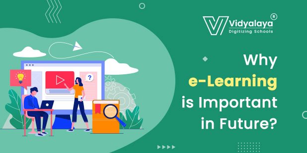 Why e-Learning is Important in Future?