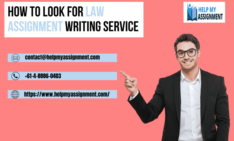 How-to-Look-for-Law-Assignment-Writing-Service