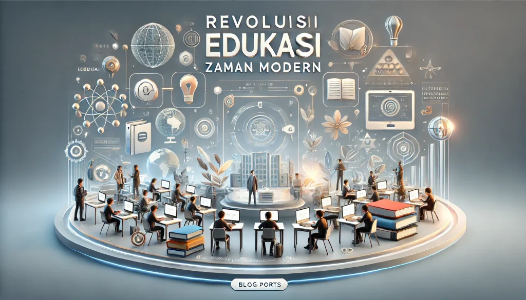 Revolusi Edukasi Zaman Modern